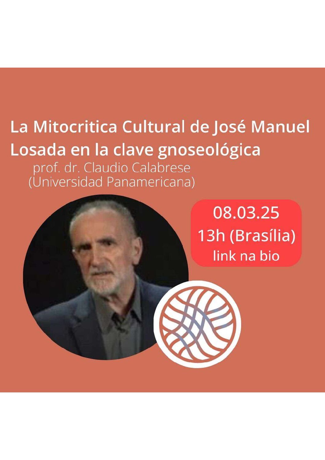 Presentación de Claudio Calabrese «La mitocrítica cultural de José Manuel Losada en clase gnoseológica»